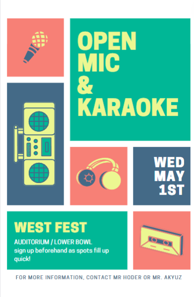 West Fest is set for May 1! Along with a slew of other activities, Mr. Hoder and Mr. Akyuz will be hosting an Open Mic and Karaoke session during this years West Fest. Contact either teacher for more information! 