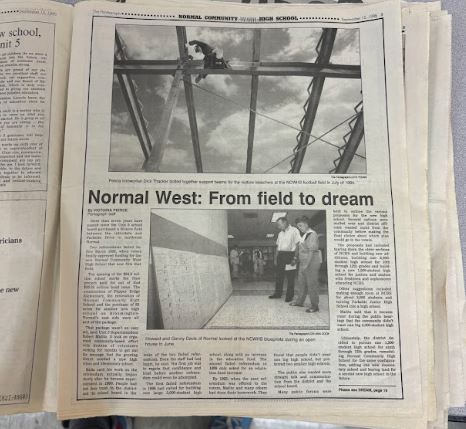 The Normal West archives are full of memorabilia to celebrate 30 years of existence. The above article was written during the construction of Normal West High School.
